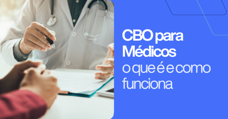 Médico explicando informações em uma consulta, apontando para um documento sobre a mesa, ao lado do texto “CBO para Médicos: o que é e como funciona”. Imagem ilustrativa sobre classificação brasileira de ocupações para médicos.