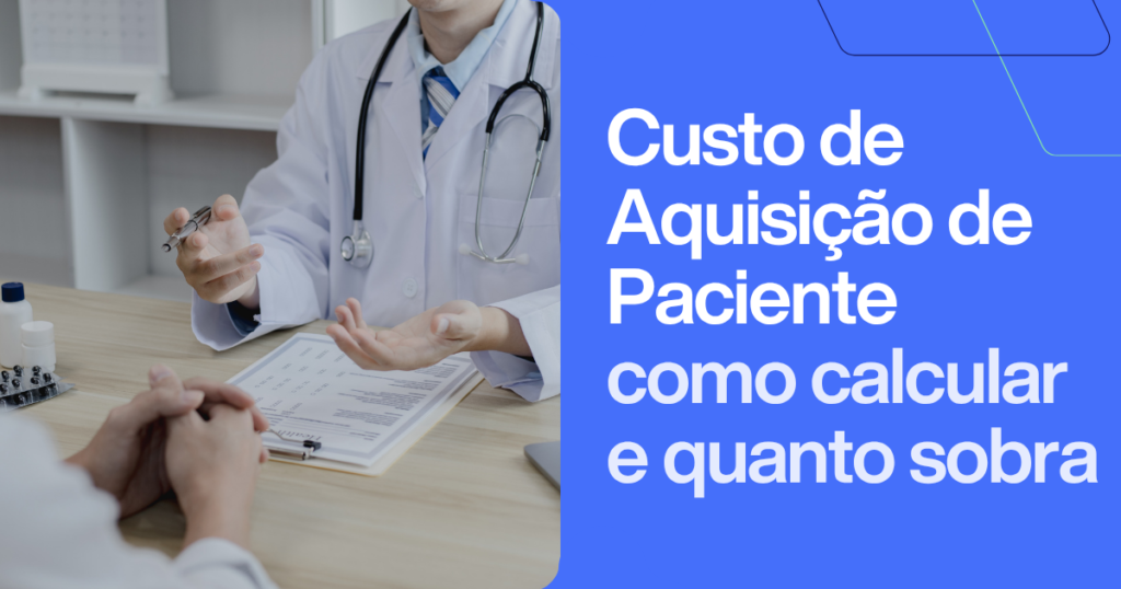 Custo de Aquisição de Paciente: como calcular e lucro depois do imposto. Imagem com profissional de saúde gerenciando receita e análise de rentabilidade