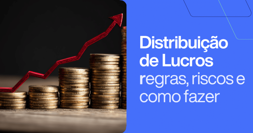 Pilhas de moedas em crescimento com seta vermelha apontando para cima, ao lado do texto “Distribuição de Lucros: regras, riscos e como fazer”. Imagem ilustrativa sobre distribuição de lucros em 2026.