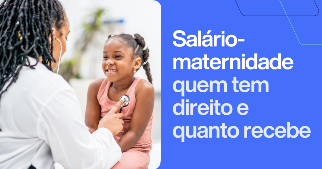 Salário-maternidade para PJ: quem tem direito e quanto recebe. Imagem com profissional de saúde e criança representando direitos previdenciários e proteção social
